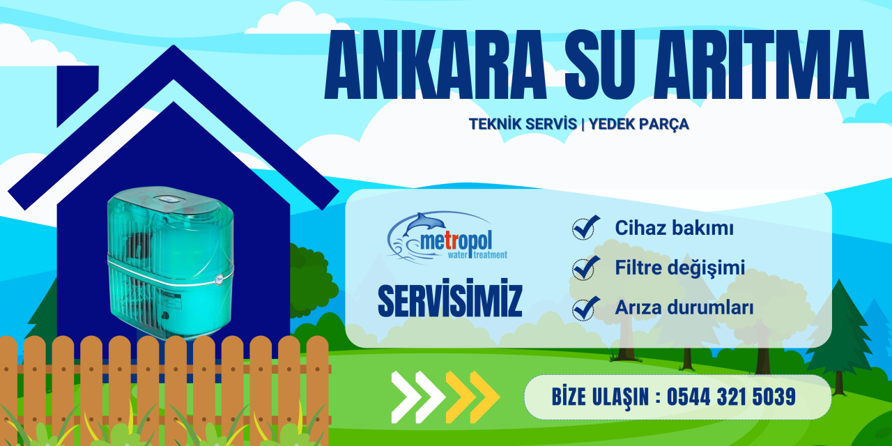 Ankara Su Arıtma Teknik Servis | Water Metropol Güvencesiyle Hızlı ve Etkili Çözümler